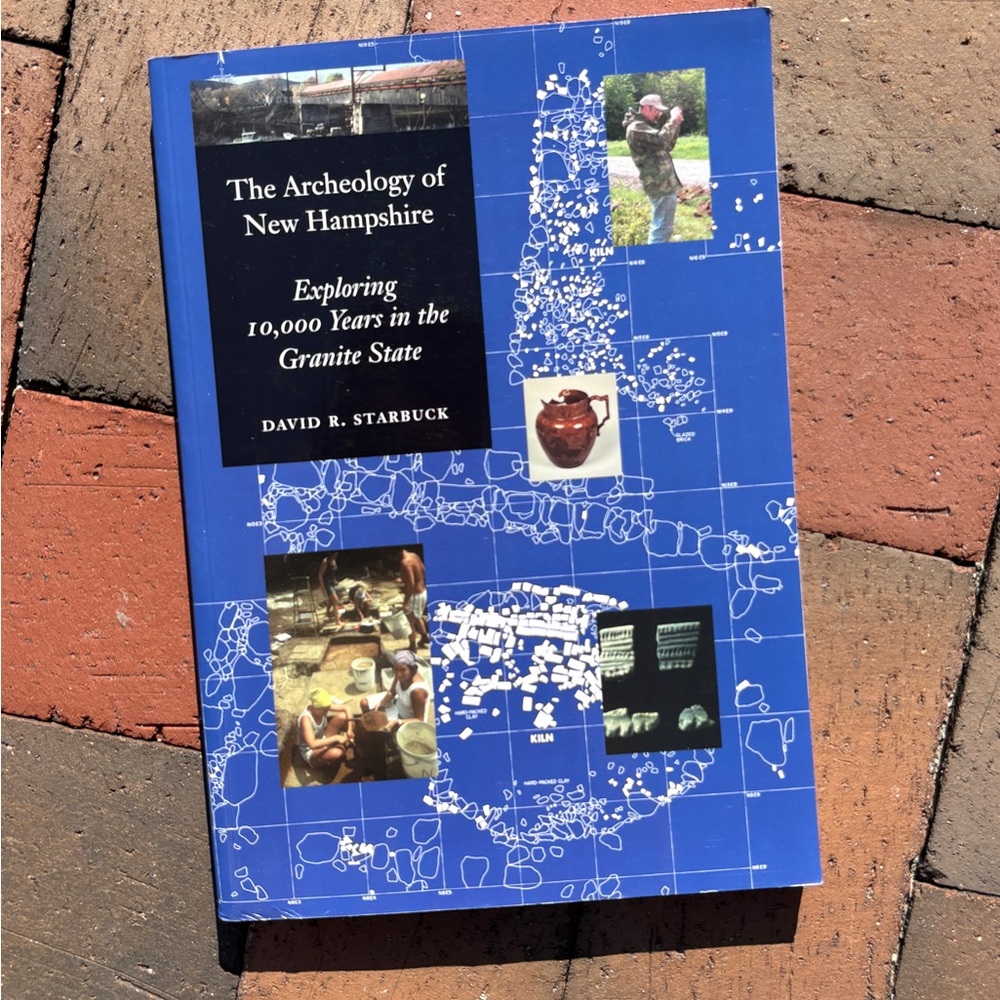 The Archeology of New Hampshire Granite State Arrowheads Pottery Dig Ruins UNH